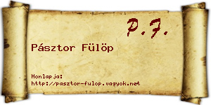 Pásztor Fülöp névjegykártya